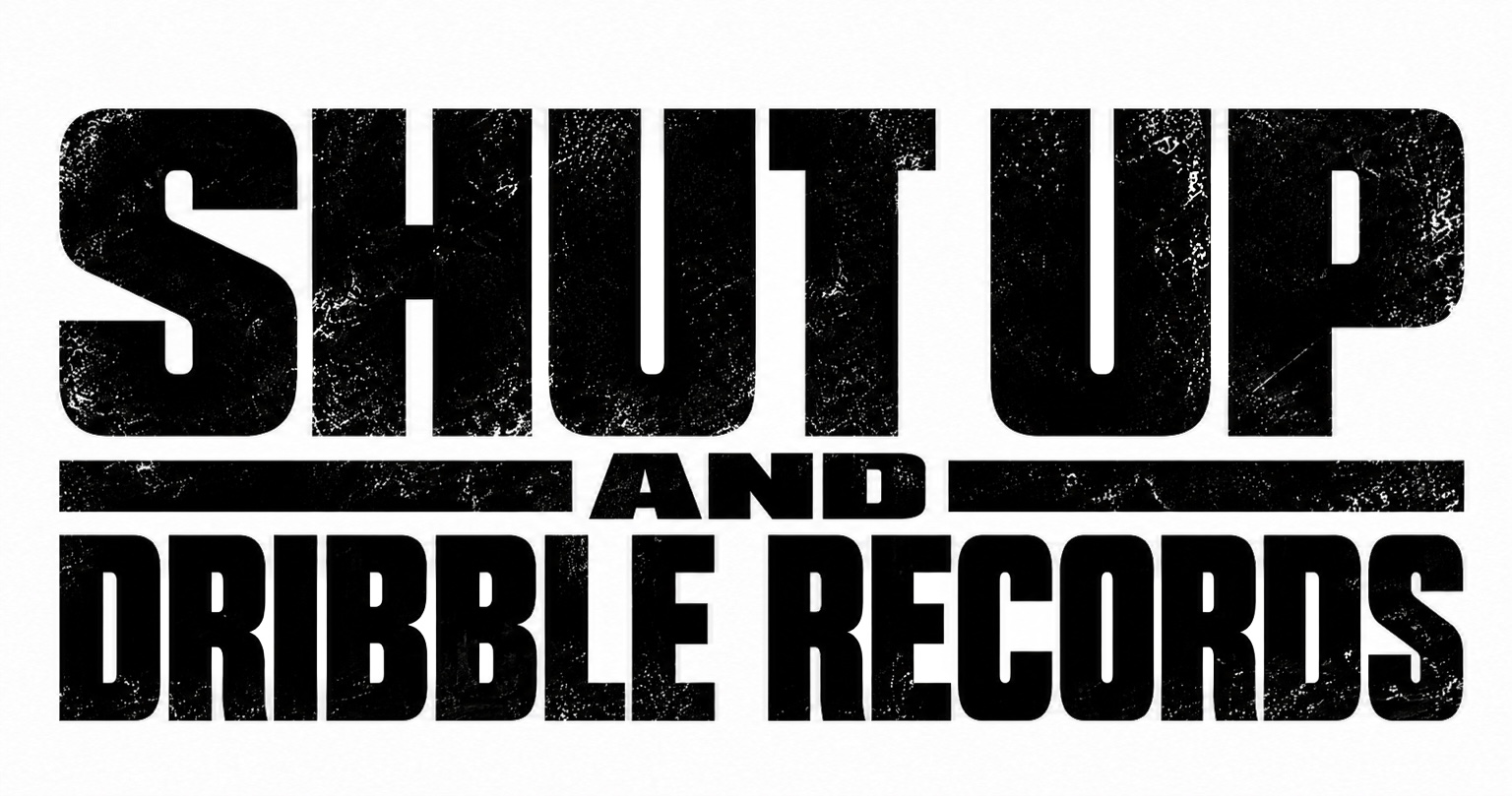 SUAD — Shut Up And Dribble Records